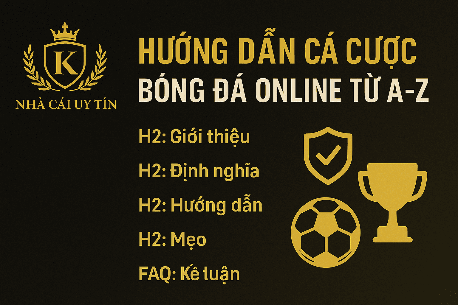 Hướng dẫn cá cược bóng đá online a z